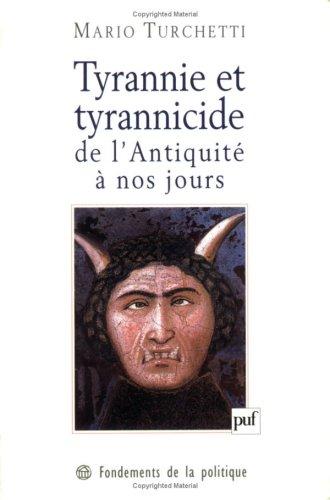 Cover for Tyrannie et tyrannicide de l'Antiquité à nos jours