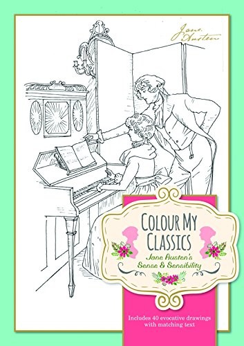 Cover for Colour My Classics Jane Austen's Sense & Sensibility