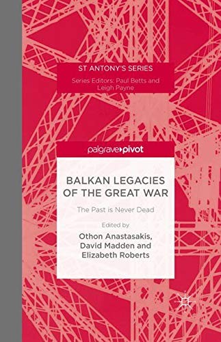 Cover for Balkan Legacies of the Great War