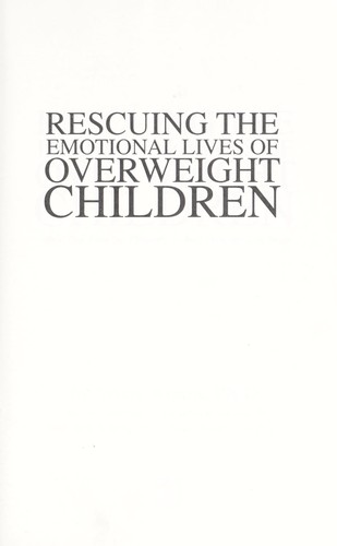 Cover for Rescuing the emotional lives of overweight children