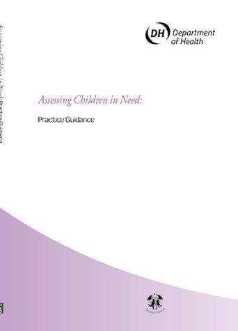 Cover for Assessing Children in Need and Their Families (Framework for the Assessment of Children in Need & Their Families)