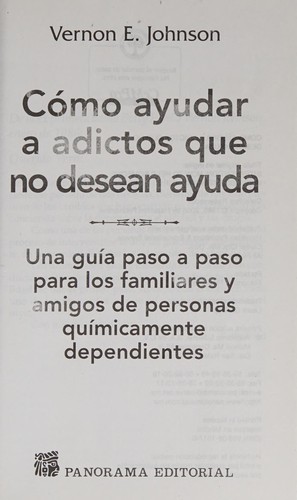 Cover for Cómo ayudar a adictos que no desean ayuda