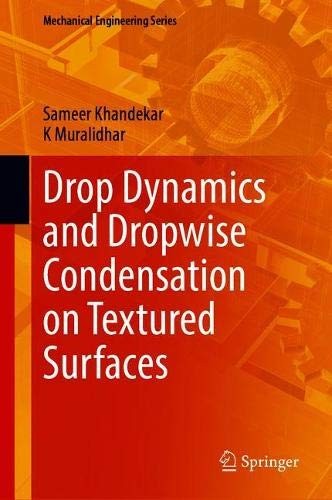 Cover for Drop Dynamics and Dropwise Condensation on Textured Surfaces