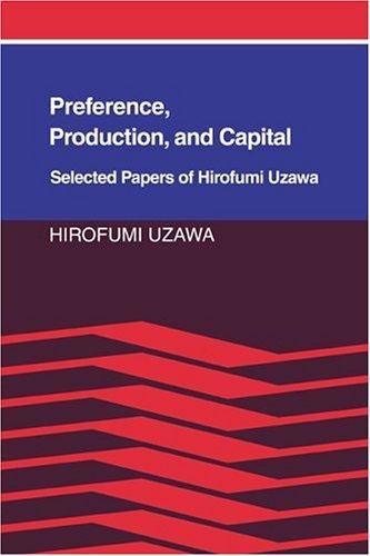 Cover for Preference, production, and capital