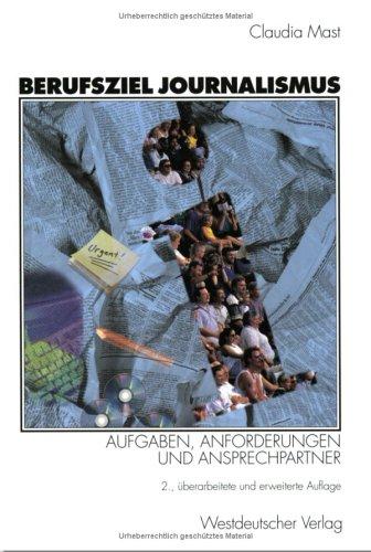 Cover for Berufsziel Journalismus. Aufgaben, Anforderungen und Ansprechpartner.