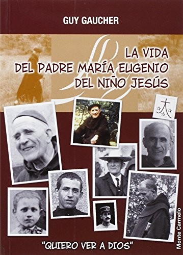 Cover for La vida del Padre Maria Eugenio del Niño Jesús