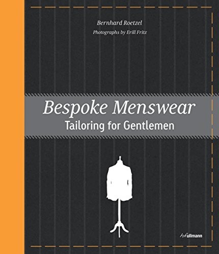 Cover for Bespoke Menswear: Tailoring for Gentlemen