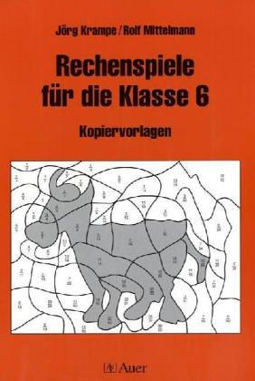 Cover for Rechenspiele, Für die Klasse 6