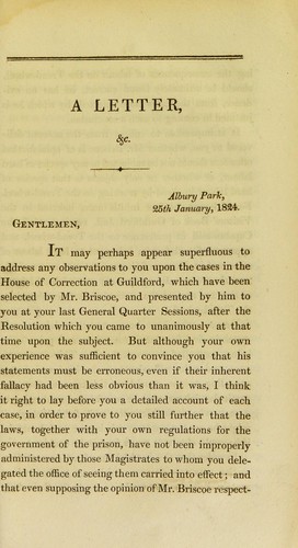 Cover for A letter to the justices of the peace for the county of Surrey, on the cases in the House of Correction at Guildford, presented by Mr. Briscoe to them at their general quarter sessions, on the 13th of January, 1824