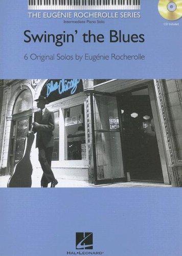 Cover for SWINGIN' THE BLUES BK/CD     EUGENIE ROCHEROLLE SERIES (Eugenie Rocherolle)