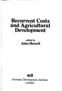 Cover for Recurrent costs and agricultural development