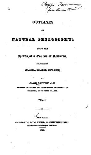 Cover for Outlines of Natural Philosophy: Being the Heads of a Course of Lectures ...