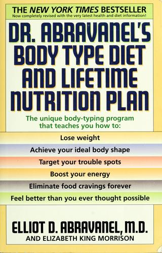 Cover for Dr. Abravanel's body type diet and lifetime nutrition plan