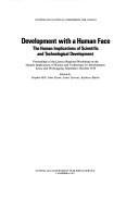 Cover for Development with a human face: The human implications of scientific and technological development 