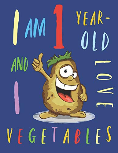 Cover for I Am 1 Year-Old and I Love Vegetables