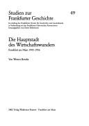 Cover for Die Hauptstadt des Wirtschaftswunders: Frankfurt am Main 1945 - 1956
