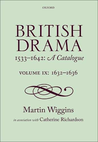 Cover for British Drama 1533-1642 : A Catalogue : Volume IX