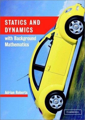 Cover for Statics and Dynamics with Background Mathematics