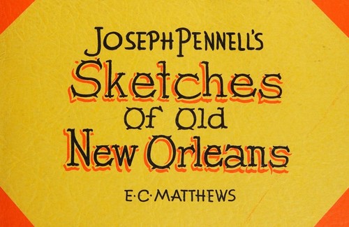 Cover for Joseph Pennell's sketches of old New Orleans