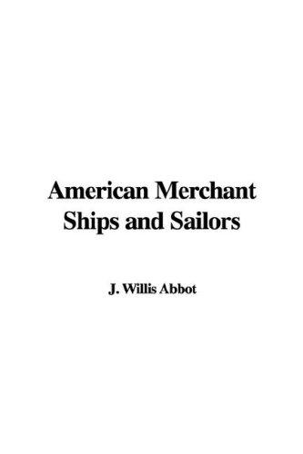 Cover for American Merchant Ships and Sailors