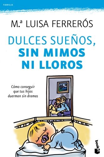 Cover for Dulces sueños, sin mimos ni lloros
