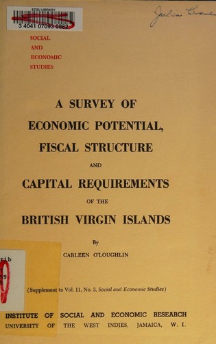 Cover for A survey of economic potential, fiscal structure, and capital requirements of the British Virgin Islands