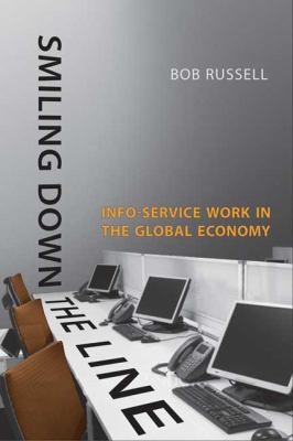 Cover for Smiling Down The Line Infoservice Work In The Global Economy