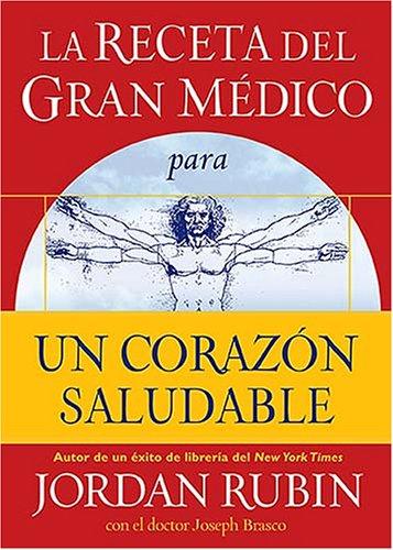 Cover for La receta del Gran Medico para un corazon saludable