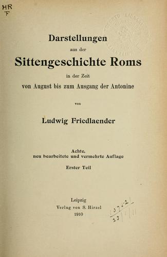 Cover for Darstellungen aus der Sittengeschichte Roms in der Zeit von August bis zum Ausgang der Antonine