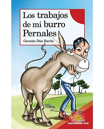 Cover for Los trabajos de mi burro Pernales : Serie Roja