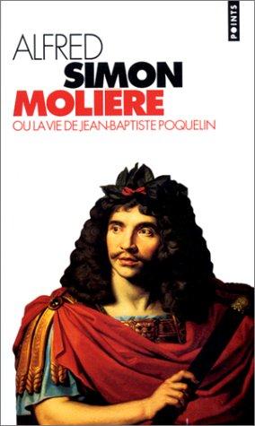 Cover for Molière, ou, La vie de Jean-Baptiste Poquelin