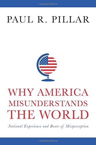 Cover for Why America Misunderstands the World