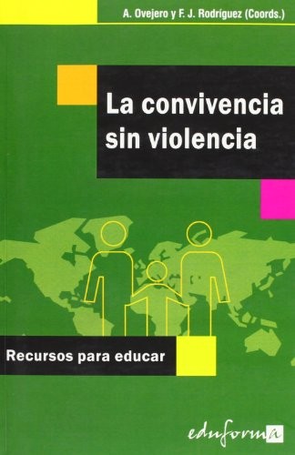 Cover for La convivencia sin violencia. Recursos para educar