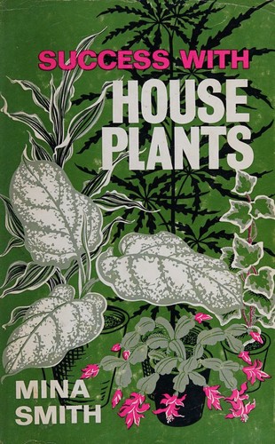 Cover for Success with house plants