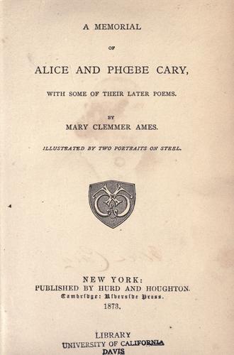 Cover for A memorial of Alice and Phoebe Cary, with some of their later poems