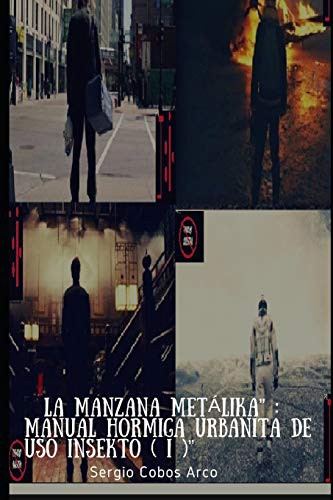 Cover for La Manzana Metálika , Manual Hormiga Urbanita De Uso Insekto