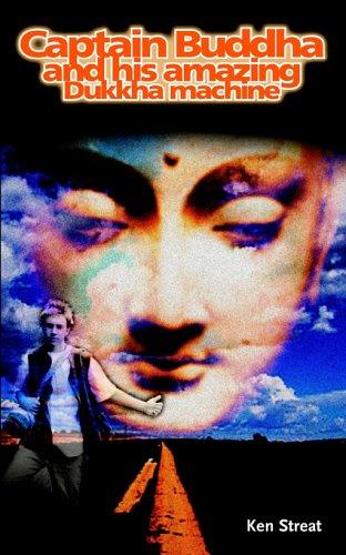 Cover for Captain Buddha and His Amazing Dukkha Machine