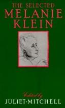 Cover for The selected Melanie Klein