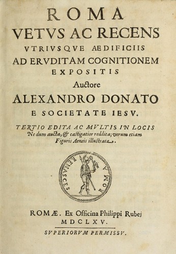 Cover for Roma vetus ac recens, vtriusque aedificiis ad eruditam cognitionem expositis