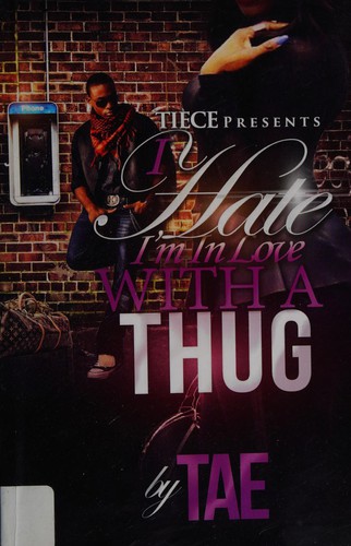 Cover for I hate I'm in love with a thug