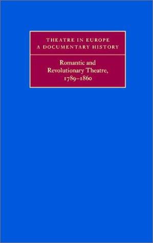 Cover for Romantic and revolutionary theatre, 1789-1860