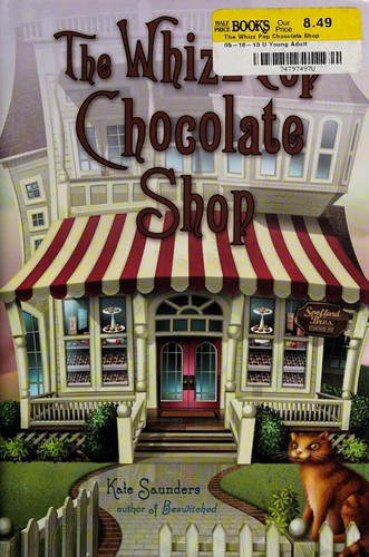 Cover for The Whizz Pop Chocolate Shop