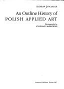 Cover for An outline history of polish applied art