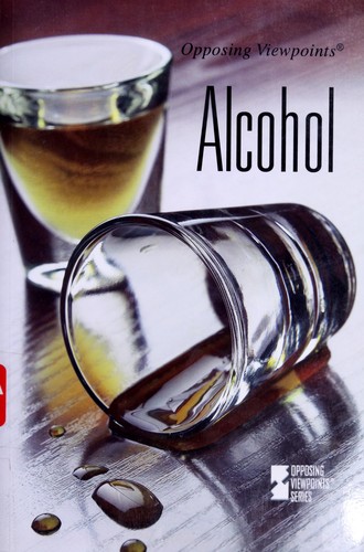Cover for Alcohol (Opposing Viewpoints)
