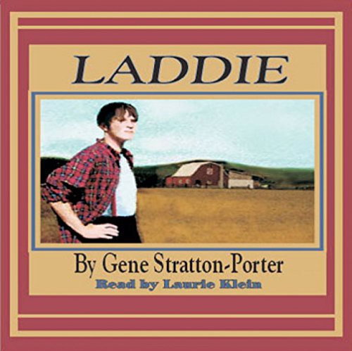 Cover for LADDIE  by Gene Stratton-Porter, Read by Laurie Klein