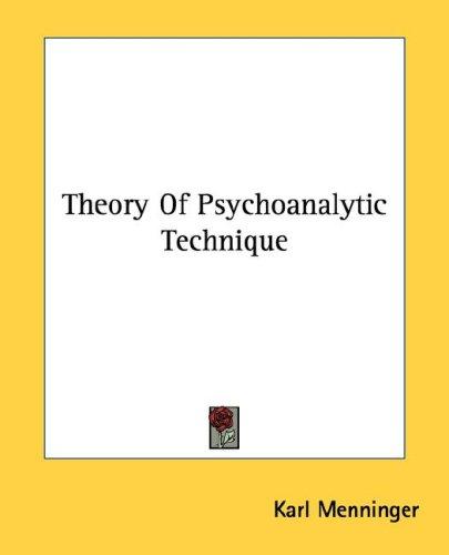 Cover for Theory Of Psychoanalytic Technique