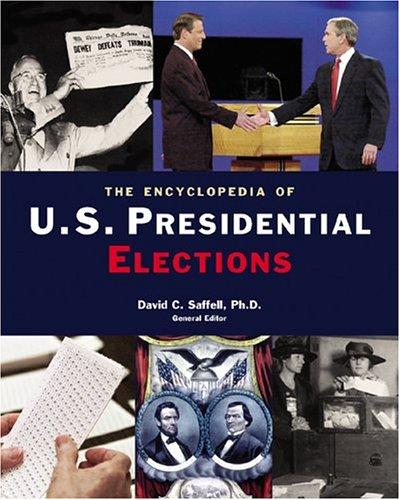 Cover for The encyclopedia of U.S. presidential elections