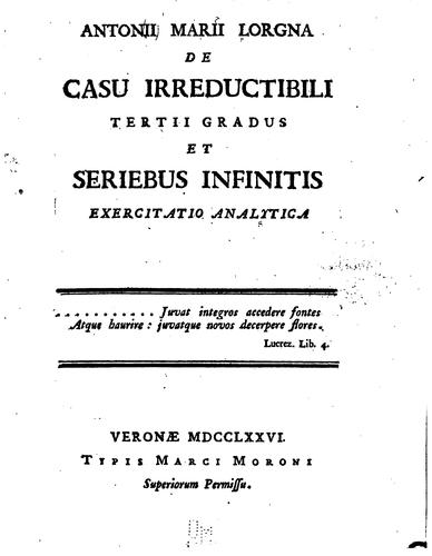 Cover for Antonii Marii Lorgna De casu irreductibili tertii gradus et seriebus ...