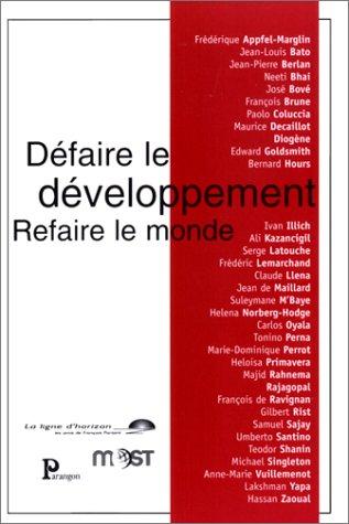 Cover for Défaire le développement - Refaire le monde