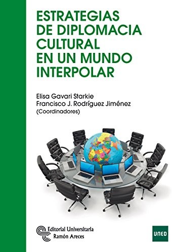 Cover for Estrategias de diplomacia cultural en un mundo interpolar